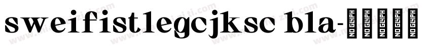 sweifistlegcjksc bla字体转换
